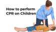 如何执行CPR孩子吗